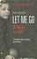Cover of 'Let Me Go'