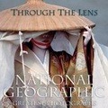Through the Lens : National Geographic's Greatest Photographs