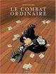 Cover of Le Combat ordinaire, tome 1