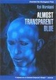 Cover of Almost Transparent Blue