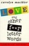 Cover of "Love and Other Four Letter Words"