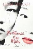 Brilliance of the Moon (Tales of the Otori S.)