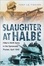 Cover of "Slaughter at Halbe"