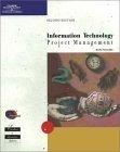 Information Technology Project Management, Second Edition