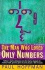 The Man Who Loved Only Numbers : Story of Paul Erdos and the Search for Mathematical Truth