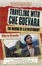 Cover of "Traveling with Che Guevara"