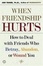 Cover of "When Friendship Hurts"