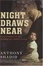 Cover of Night Draws Near
