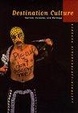 Cover of Destination Culture