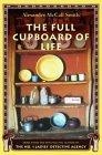 The Full Cupboard of Life : More from the No. 1 Ladies' Detective Agency