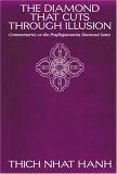 The Diamond That Cuts Through Illusion : Commentaries on the Prajnaparamita Diamond Sutra