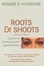 Cover of "Roots and Shoots"