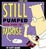 Cover of Still Pumped From Using The Mouse