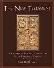 The New Testament : A Historical Introduction to the Early Christian Writings