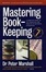 Cover of Mastering Book-Keeping
