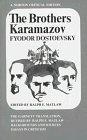 The Brothers Karamazov : The Constance Garnett Translation Revised by Ralph E. Matlaw : Backgrounds and Sources, Essays in Criticism (A Norton)