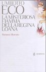 La Misteriosa Fiamma Della Regina Loana