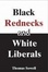 Cover of "Black Rednecks And White Liberals"