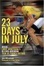 Cover of "23 Days In July"