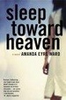 Cover of Sleep Toward Heaven