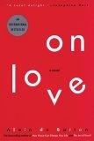 On Love : A Novel