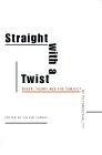 Straight with a Twist : Queer Theory and the Subject of Heterosexuality