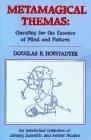 Metamagical Themas : Questing for the Essence of Mind and Pattern