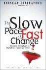 The Slow Pace of Fast Change : Bringing Innovations to Market in a Connected World
