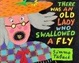 Cover of There Was an Old Lady Who Swallowed a Fly