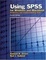Cover of "Using SPSS for Windows and Macintosh"
