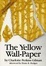Cover of "The Yellow Wall-Paper"
