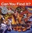Cover of "Can You Find It?"