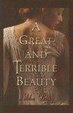 Cover of A Great And Terrible Beauty