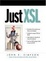 Cover of 'Just XSL'
