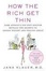 Cover of "How the Rich Get Thin"