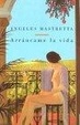 Cover of Arráncame la vida