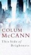 Cover of This Side of Brightness Edition U K