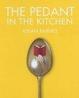 Cover of The Pedant in the Kitchen