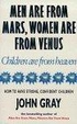 Cover of Men Are from Mars, Women Are from Venus, Children Are from Heaven