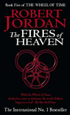 The Fires of Heaven (Wheel of Time S.)