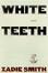 Cover of "White Teeth"