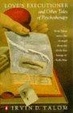 Cover of Love's Executioner and Other Tales of Psychotherapy