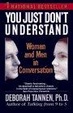 Cover of You Just Don't Understand