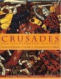 Crusades : The Illustrated History