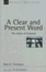 Cover of "A Clear And Present Word"