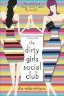 The Dirty Girls Social Club : A Novel