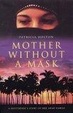 Cover of Mother Without A Mask
