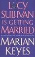 Cover of Lucy Sullivan is Getting Married
