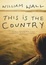 Cover of "This Is the Country"