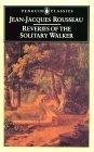 Reveries of the Solitary Walker (Penguin Classics)